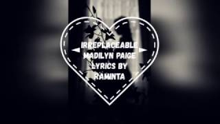 Irreplaceable  Madilyn Paige  Lyrics [upl. by Enirbas]