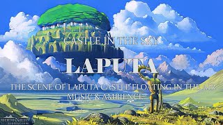 The scene of Laputa castle floating in the air Studio Ghibli ASMR Ambience [upl. by Lemraj]