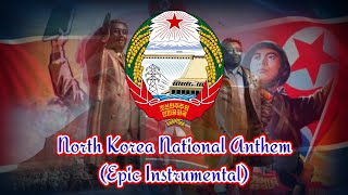 North Korea National Anthem  Epic Instrumental [upl. by Ylle97]