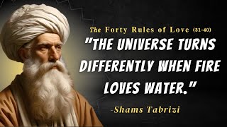 Forty Rules of Love 31  40  Shams Tabrizi  Powerful Life Quotes [upl. by Naghem]