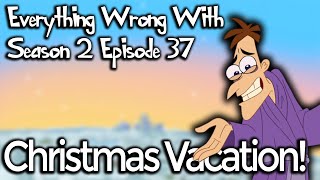 Everything Wrong With quotPhineas and Ferb Christmas Vacationquot CinemaSins Parody [upl. by Aidnis]