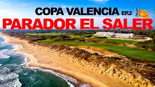 JUGAMOS uno de los MEJORES CAMPOS de golf de EUROPA  PARADOR EL SALER  Copa Valencia Ep2 [upl. by Anyat621]