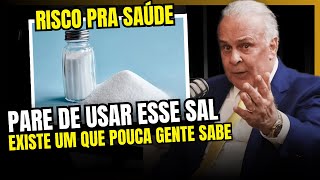 Lair Ribeiro FAZ ALERTA GRAVE para USO DE SAL na COMIDA e o REAL PERIGO DO SAL  DR LAIR RIBEIRO SAL [upl. by Gianni]