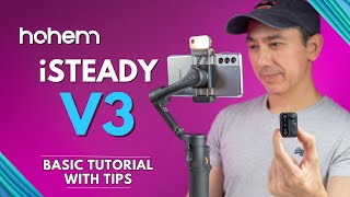 How to Use Hohem iSteady V3 Quick Tutorial Features [upl. by Ynittirb]