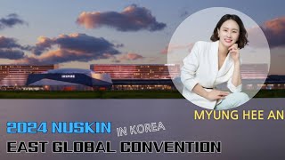 2024 NUSKIN EAST GLOBAL CONVENTION  MYUNG HEE AN [upl. by Jerold]