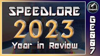 2023 GoldenEye Year in Review  SpeedLore Special [upl. by Lletnahs]