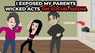 I expose my parents wicked acts on social media [upl. by Brynne]