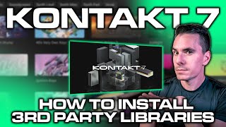 KONTAKT 7 How to Add External Libraries [upl. by Otipaga]