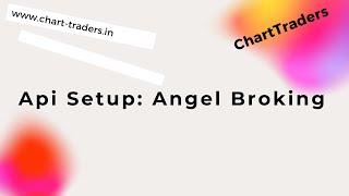 Api Setup Angel Broking Smart API [upl. by Itra]