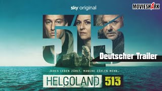 quotHELGOLAND 513quot  EndzeitSerie  SKY Original  Deutscher Trailer [upl. by Nertie]