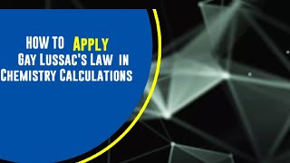 How to apply GayLussacs Law in Chemistry Calculation [upl. by Bellamy]