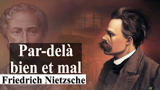 200  LHistoire naturelle de la morale  Pardelà bien et mal  Nietzsche  Livre Audio [upl. by Yelha]