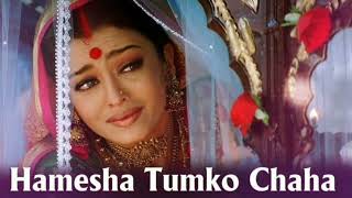 Hamesha Tumko Chaha Video Song  Devdas  Shah Rukh Khan  Aishwarya Rai [upl. by Ishmael]