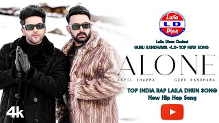 Alone Guru Randhawa Song🔥 KapilSharmaK9  Hip Hop Song  laila dhun [upl. by Parsifal]