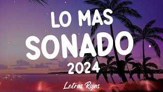 LO MAS SONADO 2024 🌵 POP LATINO EN ESPANON 2024 LO MAS NUEVO 🌵 CANCIONES REGGAETON 2024 [upl. by Knoll793]