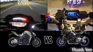 Kawasaki Z 1000 🅥︎🅢︎ Yamaha MT 10 SP Top Speed Comparison [upl. by Si]