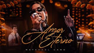 Natanael Cano  Amor Eterno Official Video [upl. by Atsok111]