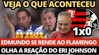 EDMUNDO SE RENDE AO FLAMENGO AO VIVO OLHA SÓ A REAÇÃO DO ERI JOHNSON QUANDO VIU O TITE FAZER…😱😱😱 [upl. by Gelasias]