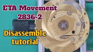 How to service an automatic watch eta movement 28362  Disassemble tutorial [upl. by Mcdonald411]