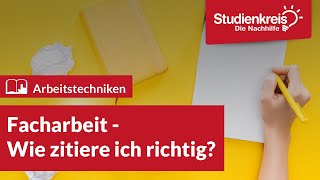 Facharbeit  Wie zitiere ich richtig  Arbeitstechniken lernen mit dem Studienkreis [upl. by Rudd]