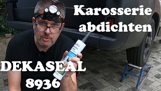 Karosserie abdichten mit Dekalin DEKASEAL 8936 am Wohnmobil Pössl 2Win Plus  Mängel am Unterboden [upl. by Roye]