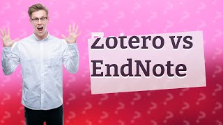 Is Zotero better than EndNote [upl. by Amadeus]