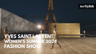 Saint Laurent Womens Summer 202425 Fashion Show 4K  tooStylish [upl. by Ellord]