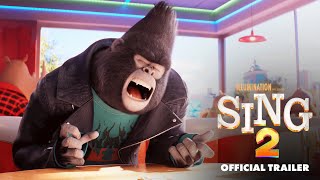 Sing 2  Official Trailer HD [upl. by Nodababus411]