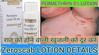 PERMETHRIN5ZEROSCAB LOTION  रात को होने वाली खूजली की दवाईScabies treatment [upl. by Abebi329]