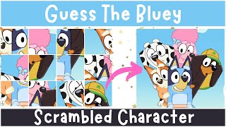 Can You Guess the Bluey Character From A Scrambled Picture [upl. by Achilles]