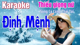 Karaoke Thiếu Giọng Nữ Định Mệnh  Song Ca Cùng Thái Tài [upl. by Josefa48]