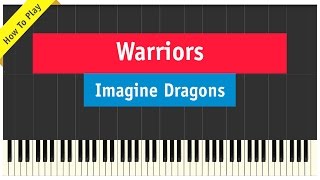 Imagine Dragons  Warriors  Piano Cover How To Play Tutorial [upl. by Laks]