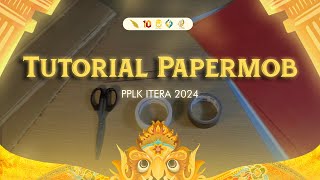 TUTORIAL PAPERMOB PPLK 2024 [upl. by Selohcin524]