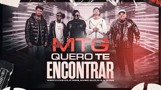 Mtg Quero Te Encontrar  Humberto e Ronaldo Mc Mininin Silvanno SallesDj Lg Prod Dj Jz [upl. by Arlette]