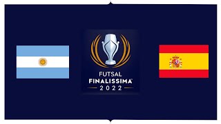 Argentina  España Finalissima 2022 Fútbol sala [upl. by Naot]