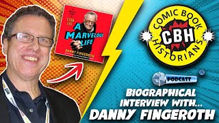 Danny Fingeroth Biographical Interview 2019 by Alex Grand amp Jim Thompson  ComicBook Historians [upl. by Michella]