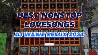 BEST NONSTOP LOVE SONGSDJ WAWE REMIX 2024 [upl. by Anaeli]