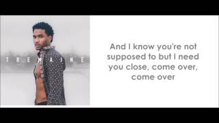 Trey Songz  Come Over lyrics [upl. by Malcom]