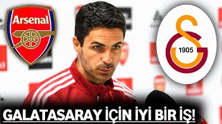 ARSENAL SATMAYI KABUL ETTİ GALATASARAYIN İLK 11İNE GİRMEK İÇİN GELDİ [upl. by Yelnikcm348]