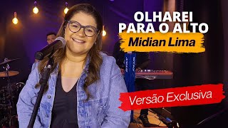 Midian Lima  OLHAREI PARA O ALTO  Ao Vivo [upl. by Archie839]