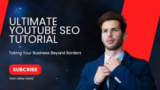 THE ULTIMATE YOUTUBE SEO TUTORIAL [upl. by Tenahs]