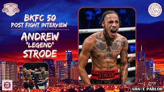 BKFC 50 Post Fight Interview with Andrew quotLegendquot Strode [upl. by Rois]