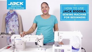 Class 25  How to use the sewing machine JACK 9100BA  for beginners Part 1 [upl. by Ober]