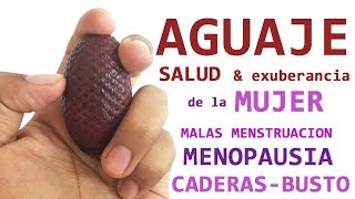 AGUAJE aguajina para la salud y exuberancia de la mujer [upl. by Esertak]