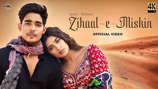 Zihaal e Miskin Full Song Vishal Mishra Shreya Ghoshal  Rohit Z Nimrit A  Kunaal V  New Song [upl. by Hilten]