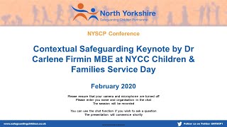 Contextual Safeguarding Keynote by Dr Carlene Firmin MBE at NYCC Children amp Families Service Day [upl. by Yelyah]