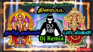 Tamil Amman Dj Remix SongsMix By DjAbikpk [upl. by Dijam]