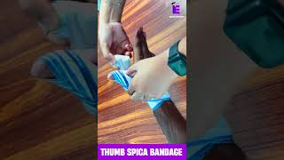 How to Apply a Thumb Spica Bandage  Quick Guide educorium shortsvideo2024 shorts [upl. by Ring]