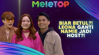 ALAMAK Leona Nak Ganti Namie Jadi Host  MeleTOP  Nabil amp Namie [upl. by Gylys]