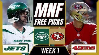 Monday Night Football Picks NFL Week 1 JETS vs 49ERS  MNF Parlay Picks [upl. by Novert]